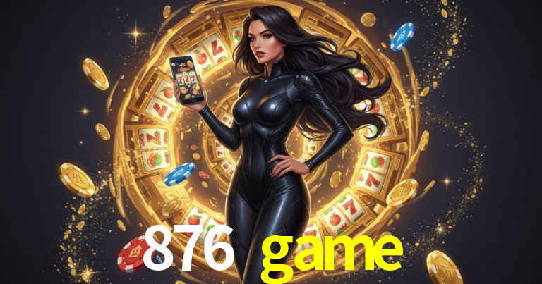 876 game mobile gaming